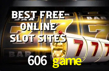 606 game bet